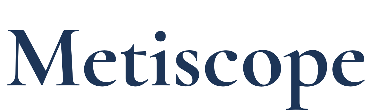 Metiscope